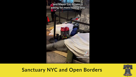 Sanctuary NYC and Open Borders