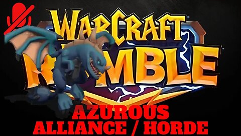 WarCraft Rumble - Azurous - Alliance + Horde