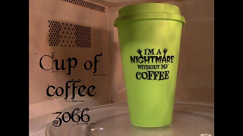 cup of coffee 3066---A Fool and Money Were Parted... (*Adult Language)