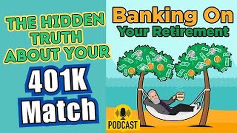401K “Match” - Free Money or Fairy Dust? – Ep 2