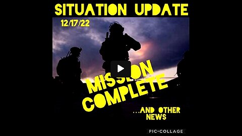 SITUATION UPDATE 12-17-22