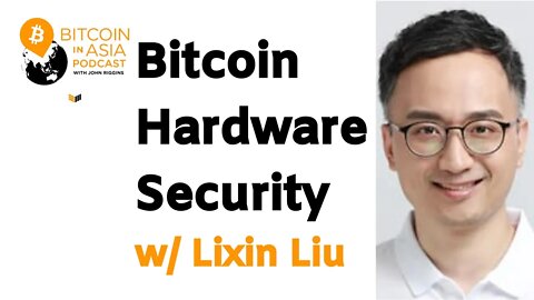 Bitcoin Hardware And Security With Cobo’s Lixin Liu: Bitcoin In Asia