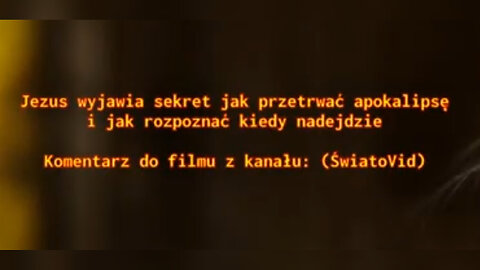 20221010_jezus_wyjawia_sekret_jak_przetrwać_apokalipsę_i_jak_rozpoznać_kiedy_nadejdzie_komentarz