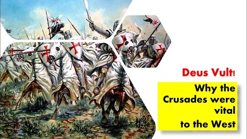 Why the Crusades were a vital defense against Islam