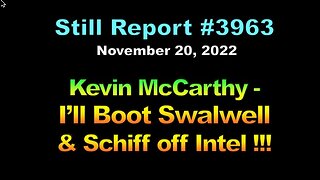 Kevin McCarthy – I’ll Boot Swalwell & Schiff off Intel !!!, 3963