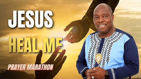 Jesus Heal Me! | Prayer Marathon | Dr. Francis Myles