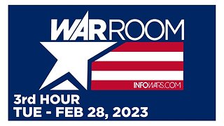 WAR ROOM [3 of 3] Tuesday 2/28/23 • News, Calls, Reports & Analysis • Infowars