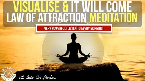 VISUALISE AND IT WILL COME | 11 MINUTE LOA MEDITATION VERY POWERFUL!!