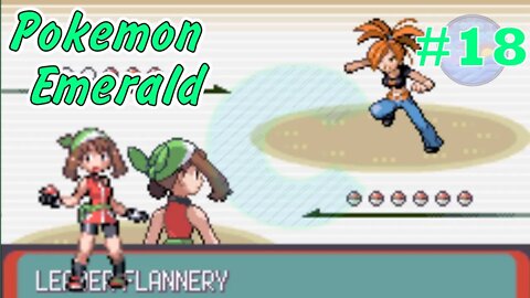 Blazing Brawl with Flannery! Pokémon Emerald - Part 18