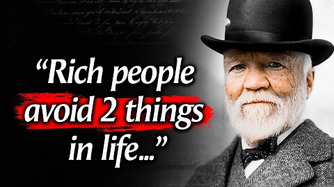$5 Billion Man Andrew Carnegie's Quotes which are better known in youth to not to Regret in Old Age