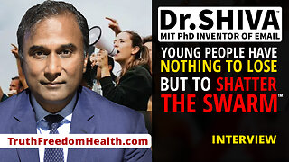 Dr.SHIVA™ LIVE – Young People Have Nothing To Lose But To Shatter The Swarm™