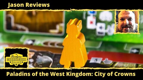 Jason's Board Game Diagnostics of Paladins of the West Kingdom: City of Crowns