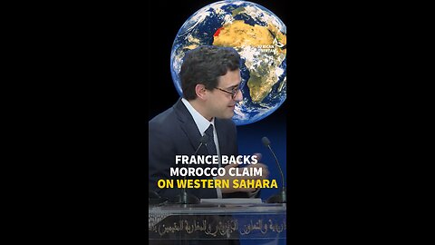 FRANCE BACKS MOROCCO CLAIM ON WESTERN SAHARA