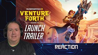 Overwatch 2 | Season 10 Launch Trailer | Reaction | Venture Forth