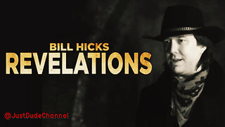 Revelations | Bill Hicks