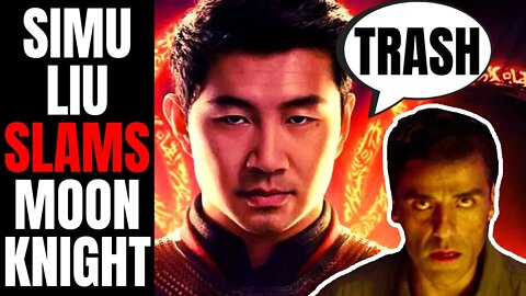 Shang Chi Star Simu Liu SLAMS Moon Knight Series | Marvel Gets BACKLASH For Using Mandarin