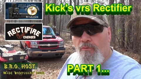 Kicks vrs Rectifier Buckshot Choke tubes! Part 1...