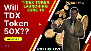Will TDX token be the next 50x? Start of trading on June 15 - Tidex - RICH TV LIVE