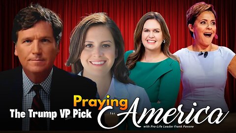 Praying for America | Let's Talk about The Trump VP Pick? - 1/23/2024