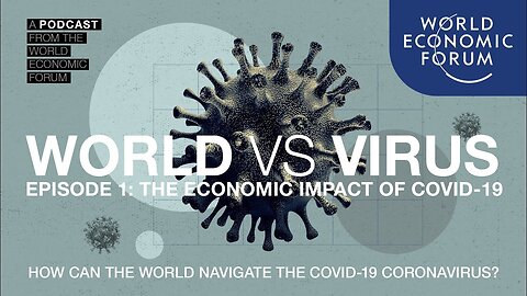 WORLD VS VIRUS PODCAST | Episode 1: The Economic Impact of COVID-19