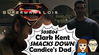 Superman & Lois—Don't Mess With Superman's Family S03E04