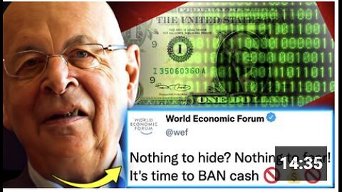 '100% Digital': WEF Orders Govt's To Outlaw Cash For 'Non-Licensed Individuals'