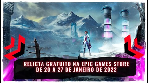 Relicta Gratuito na Epic Games Store de 20 a 27 de Janeiro de 2022