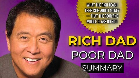 Financial Education: Rich Dad Poor Dad Summarized in 10 POWERFUL points