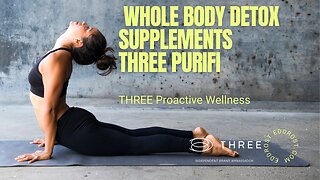 Whole Body Detox Supplements-Three Purifi