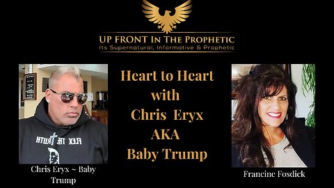Heart to Heart with Chris Eryx AKA Baby Trump