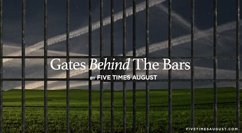 ‘Gates Behind The Bars’ By Five Times August [Song About Corrupt Bill Gates]