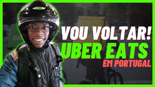 VOLTAR TRABALHAR COM UBER EATS EM PORTUGAL | Negritinh pelo mundo