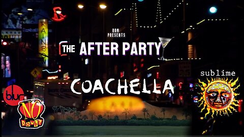 The After Party 'Coachella'