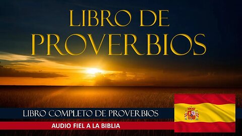 BÍBLIA EM ESPANHOL | LIBRO DE Provérbios AUDIO | Texto fiel COMPLETO #aprendendoespanholcomabiblia