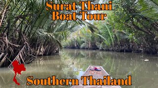 Boat Tour on the Tapi River - Surat Thani Thailand - 2022