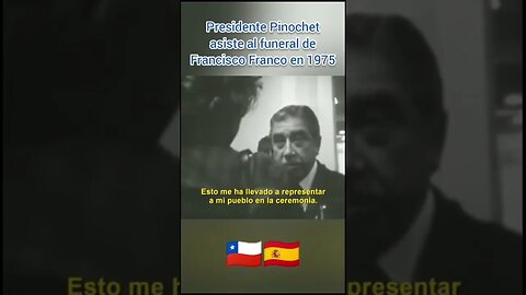 PINOCHET LEYENDA DEL ANTICOMUNISMO ASISTE A DESPEDIDA DEL GENERALÍSIMO FRANCISCO FRANCO EN ESPAÑA