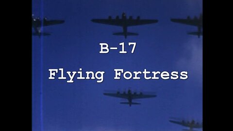 B-17 Flying Fortress (2003, Battle Stations, WWII Documentary)