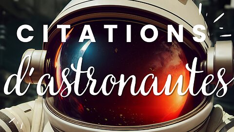 Citations d'astronautes