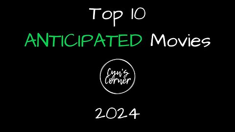 Top 10 Most Anticipated Films of 2024