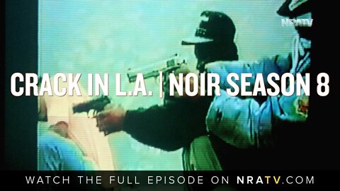 CRACK IN L.A. | NOIR SEASON 8