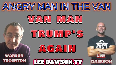 VAN MAN TRUMP'S AGAIN WITH LEE DAWSON & WARREN THORNTON
