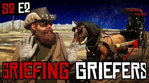 Griefing Griefers - Episode 2 (S2)