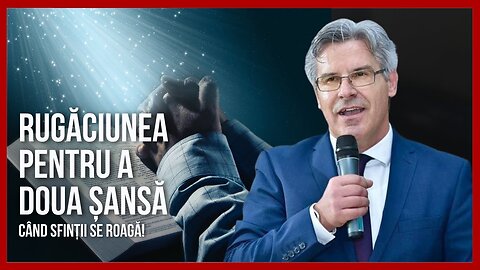 Ep.29 Rugăciunea pentru a doua șansă - Când sfinții se roagă | cu pastor Petrică Huțuțui