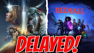 Starfield & Redfall DELAYED - Disappointing But Understandable