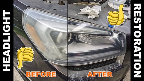 Headlight Restoration - Save Those Headlights and Save That Money!
