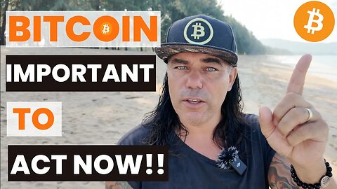 BITCOIN IMPORTANT MOMENT SO ACT NOW!!