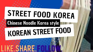 Street Food Korea - Chinese Noodle Korea style - Korean Street Food