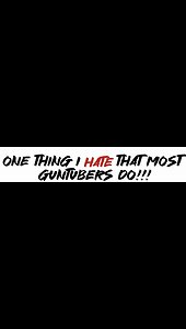One thing I HATE that most guntubers do!!!