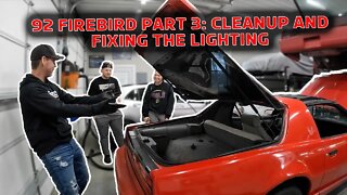 92 Firebird Rebuild Part 3: Cleanup and Lighting Fixes