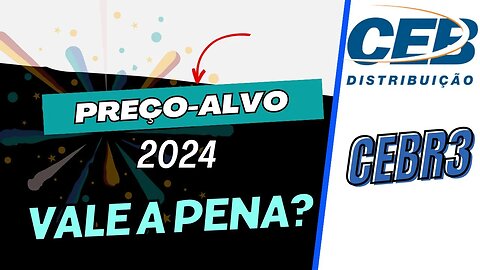 CEB PREÇO ALVO CEBR3 #cebr3 #precoalvo #ceb #dividendos #precoalvo